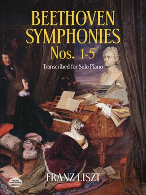 cover image of Beethoven Symphonies Nos. 1-5 Transcribed for Solo Piano